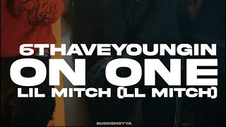 6thaveyoungin - On One feat. Lil Mitch (Shot By @BUCKSHOTYA ) Official Music Video #LLMitch