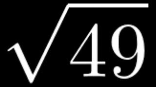 49 ൻ്റെ സ്ക്വയർ റൂട്ട് എങ്ങനെ കണക്കാക്കാം: Sqrt(49)