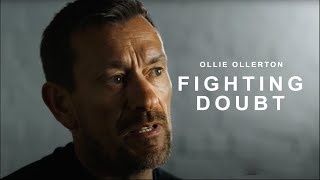 FIGHTING DOUBT - Ollie Ollerton