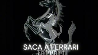 Saca a Ferrari - Lilzin