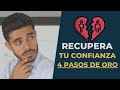 Cómo Recuperar la Confianza Después De Una Infidelidad - ¡Hazlo en solo 4 pasos!