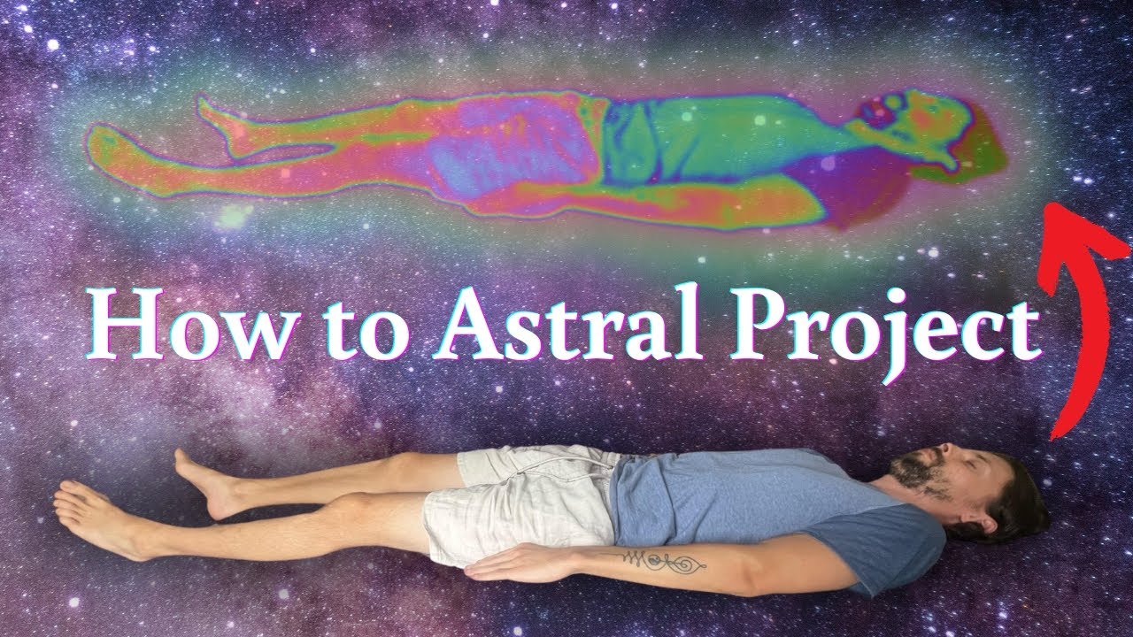 How To Astral Project In 3 Simple Steps Soul Seeker S Path