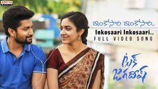 #InkosaariInkosaari Full Video Song | Tuck Jagadish | Nani, Ritu Varma | Shiva Nirvana | Thaman S