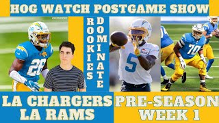 LA Chargers vs LA Rams Postgame Livestream Show: CHARGERS ROOKIES SHOW OUT! New look Defense!