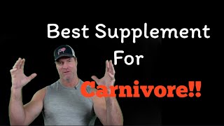 The Best Supplement for a Carnivore Diet?