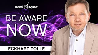 Be Aware Now | A Special Meditation with Eckhart Tolle (Binaural Audio)
