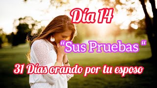 31 días orando por tu esposo| Día 14 | El poder de la esposa que ora | oración por tu esposo