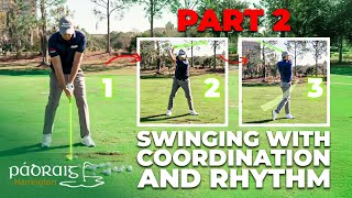 Swinging In Sequence, with Coordination and Rhythm Part 2 | Padraig Harrington