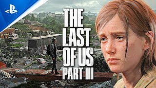 The Last of Us 3: IN PRODUCTION AT NAUGHTY DOG (TLOU 3)