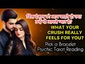 PICK A BRACELET READING ❤️💛उन्हें आपसे प्यार है भी या नहीं? | YOUR CRUSH’S TRUE FEELINGS TAROT