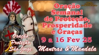 Oração Semanal de Proteção, Prosperidade e Graças de 9 a 16 de Fevereiro, Oração de São Jorge!