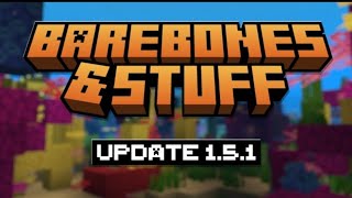 Bare Bones & Stuff 1.5.1 is out!