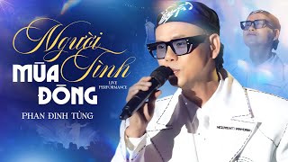 Người Tình Mùa Đông - Phan Đinh Tùng | Đường vào tim em ôi băng giá, Trời mùa đông mây vẫn hay đi về