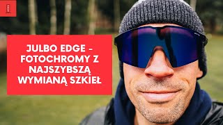 Julbo Edge - rowerowe fotochromy z najszybszą wymianą szkieł, jaką testowałem