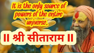 It is tha only source of powers of the entire universe