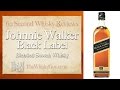 Johnnie Walker Black Label Blended Scotch Whisky - 60 Second Whisky Reviews #041