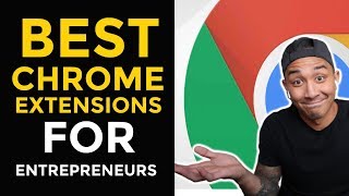 Top 8 Chrome Extensions Online Entrepreneurs Should Know About In 2020 (Productivity Hacks!)