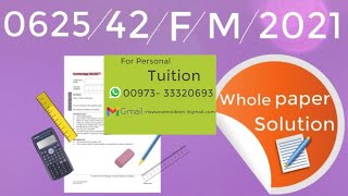 0625/42/F/M/21whole paper Solution IGCSE Physics paper 42(Feb/March 2021) Paper4 Theory