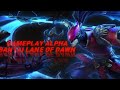 GAMEPLAY ALPHA BANTAI LANE OF DAWN | MOBILE LEGEND BANG BANG | CLENN