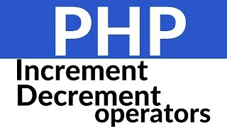 PHP Tutorial for Beginners | Bangla Tutorial | Increment / Decrement Operators