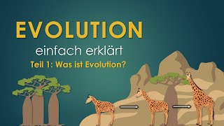 1. Was ist Evolution? | EVOLUTION einfach erklärt