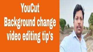 How to Change Background in Youcut || YouCut BG || YouCut Tools || Video editing tip's ||