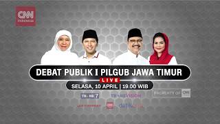 CNN Indonesia - Debat Publik I PILGUB Jawa Timur