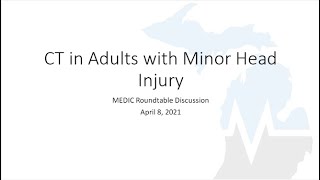 MEDIC Adult Head Injury Roundtable   Conclusion and Final Remarks