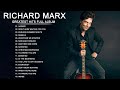 Richard Marx Greatest Hits || Richard Marx Songs Collection