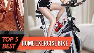 Top 5 Best Home Exercise Bike Review