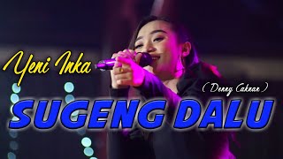 Sugeng Dalu - Yeni Inka Om Adella Gofun 29 Desember 2019   Cumi Cumi Audio