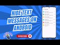How to Hide Text Messages on Android