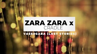 Zara Zara ✘ Cradle | Vaseegara (LoSt Stories ) Remix | ft. Jonita Gandhi