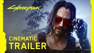 Cyberpunk 2077 —  E3 2019 Cinematic Trailer
