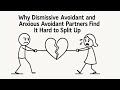 Why It’s So Hard to Leave an Avoidant Partner For Anxious Avoidant Person | Bond Anxious & Avoidant
