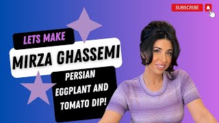 The BEST Traditional Mirza Ghassemi! | Persian Eggplant and Tomato Recipe | Chef Tara Radcliffe