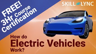 How Do Electric Vehicles Work?| Working Principles of EV in 3 Hrs | Certified EV Crash Course