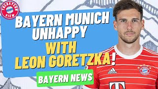 Bayern Munich Unhappy with Leon Goretzka?? - Bayern Munich transfer news