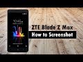 ZTE Blade Z Man Pro How to take a Screenshot