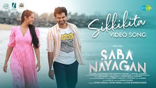 Sikkikita - Video Song | Saba Nayagan | Ashok Selvan | Leon James