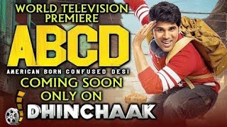 ABCD: American Born Confused Desi | World Television Premiere coming soon only on Dhinchaak