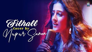 Filhaal (Lyrics) - Cover by Nupur Sanon | Akshay Kumar | Jaani | Filhaal Female Version