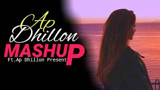 AP Dhillon - Mashup | Latest Punjabi Song | Saada Pyaar | Insane X Desires | Fresh Mashup Song 2022