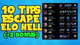 10 Tips How To Get Out Of Elo Hell Season 7 ( 2BONUS climb tips)