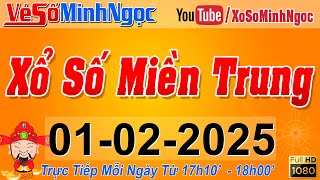 XSMT Minh Ngọc - Trực tiếp Xổ Số Miền Trung - KQXS Miền Trung ngày 01/02/2025, XSTT Miền Trung, SXMT