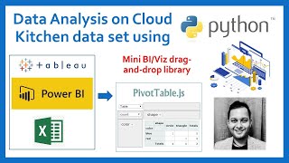 Data Analysis using Python - PivottableJS | Cloud Kitchen | Jupyter | Business Intelligence