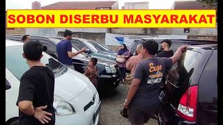 MASYARAKAT SERBU SOBON AUTO‼️ ADA APA⁉️ TERNYATA INI PENYEBABNYA....