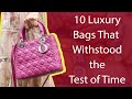 10 Luxury Bags That Withstood the Test of Time