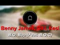 Benny James, Gilli, Kesi - B.O. Bop (Feat. B.O.C) [Bass Boosted]