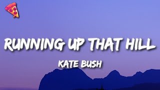 Kate Bush - Running Up That Hill (Lyrics) | From Stranger Things Season 4 Soundtrack